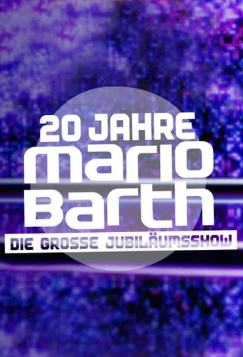 20 Jahre Mario Barth - Die große Jubiläumsshow movie poster - Rated 5/10