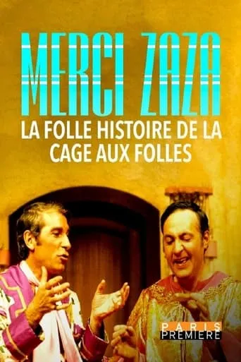 Merci Zaza - La folle histoire de la Cage aux Folles movie poster - Rated 9.5/10