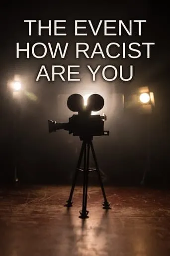 The Event: How Racist Are You? movie poster - Entertainment content