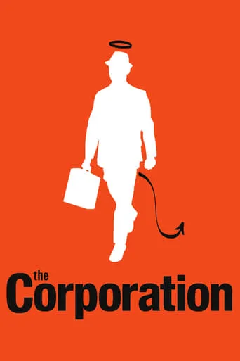 The Corporation movie poster - Rated 7.6/10