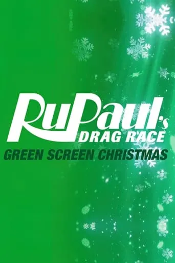 RuPaul's Drag Race: Green Screen Christmas movie poster - Entertainment content