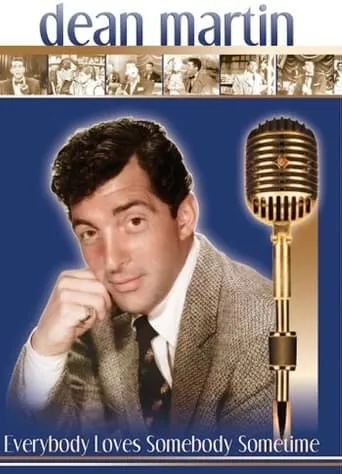 Dean Martin: Everybody Loves Somebody Sometime movie poster - Entertainment content