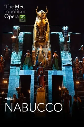 The Metropolitan Opera: Nabucco movie poster - Rated 7/10