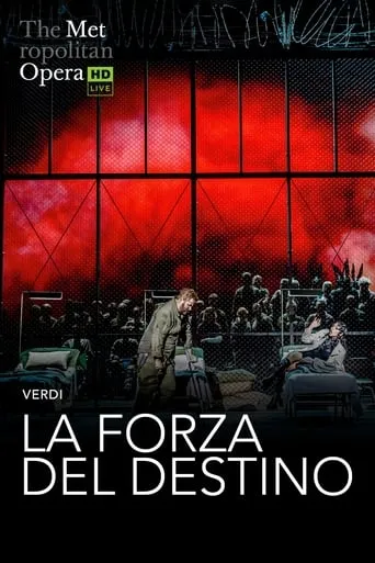 The Metropolitan Opera: La Forza del Destino movie poster - Rated 1/10