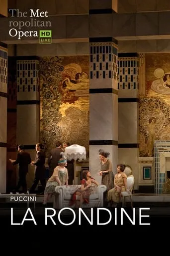 The Metropolitan Opera: La Rondine movie poster - Rated 7/10