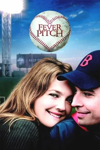 Fever Pitch movie poster - Rated 6.222/10