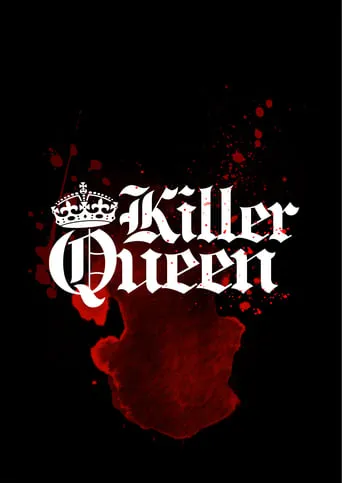 Killer Queen movie poster - Rated 10/10