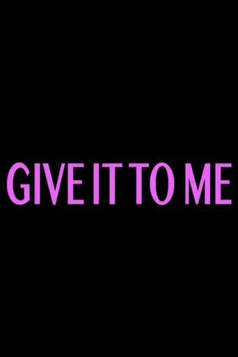 Give It to Me movie poster - Entertainment content