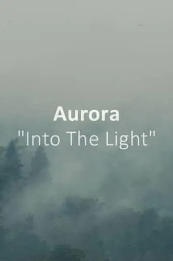 AURORA: Into The Light movie poster - Rated 10/10