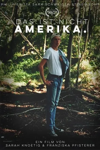 Das Ist Nicht Amerika. movie poster - Entertainment content