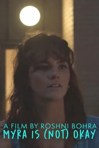 Myra Is (Not) Okay movie poster - Entertainment content