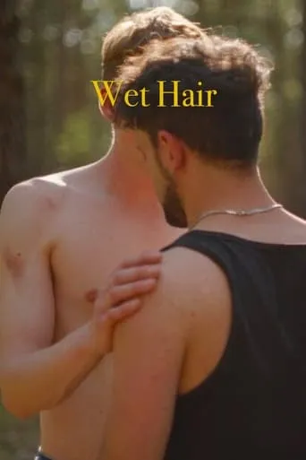 Wet Hair movie poster - Entertainment content
