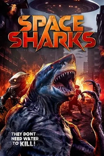 Space Sharks movie poster - Rated 2.1/10
