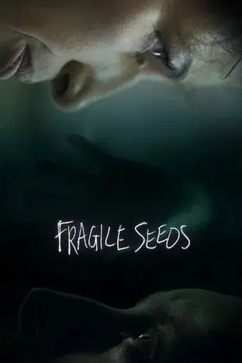 Fragile Seeds movie poster - Entertainment content
