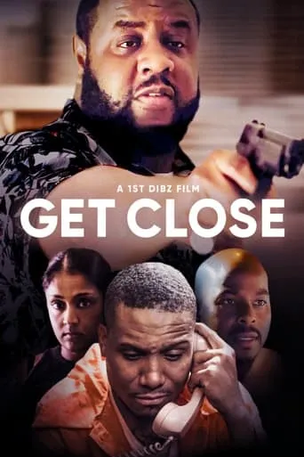 Get Close movie poster - Entertainment content