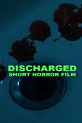 Discharged movie poster - Entertainment content