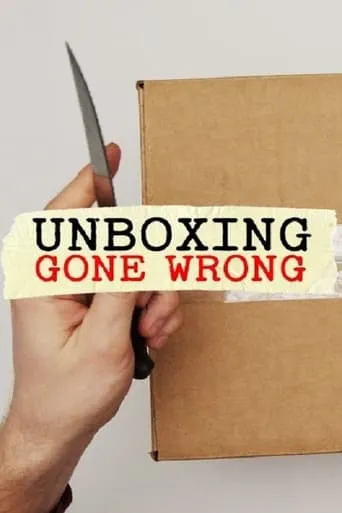 Unboxing Gone Wrong movie poster - Rated 6/10