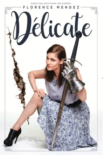 Florence Mendez - Délicate movie poster - Rated 9/10