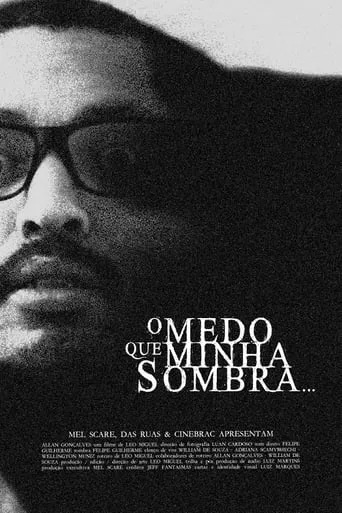 O Medo que Minha Sombra movie poster - Rated 10/10