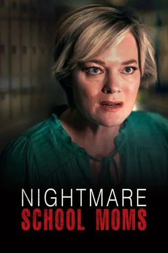 Nightmare School Moms movie poster - Rated 5.8/10
