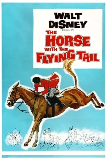 The Horse with the Flying Tail movie poster - Rated 7.167/10