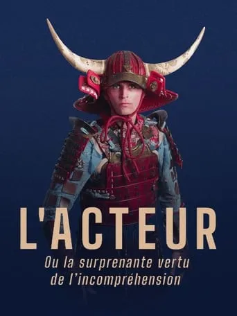 L'Acteur (ou la surprenante vertu de l'incompréhension) movie poster - Rated 6.3/10