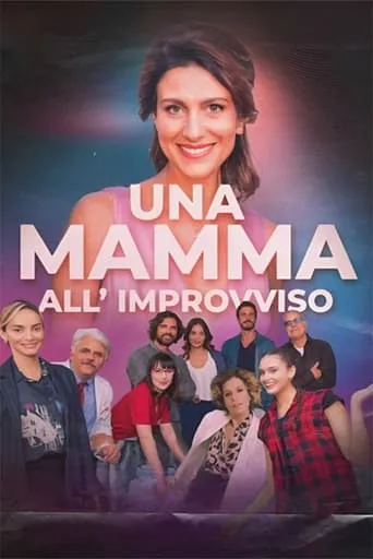 Una mamma all'improvviso movie poster - Rated 4.4/10