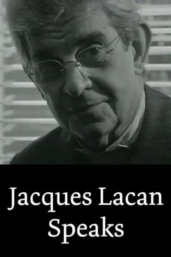 Jacques Lacan Speaks movie poster - Rated 10/10