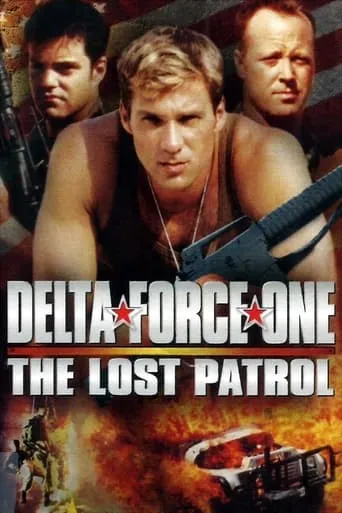 Delta Force One: The Lost Patrol movie poster - Rated 4.9/10