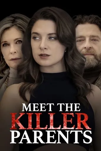 Meet the Killer Parents movie poster - Rated 5.8/10