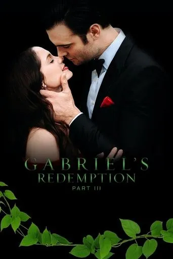 Gabriel's Redemption: Part III movie poster - Rated 8.1/10