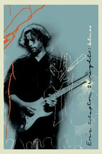 Eric Clapton - The Definitive 24 Nights - Blues movie poster - Rated 9/10