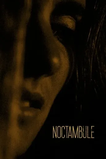 Noctambule movie poster - Entertainment content