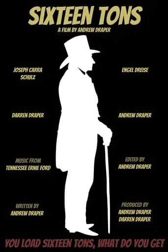 Sixteen Tons movie poster - Rated 10/10