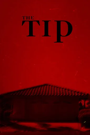 The Tip movie poster - Entertainment content