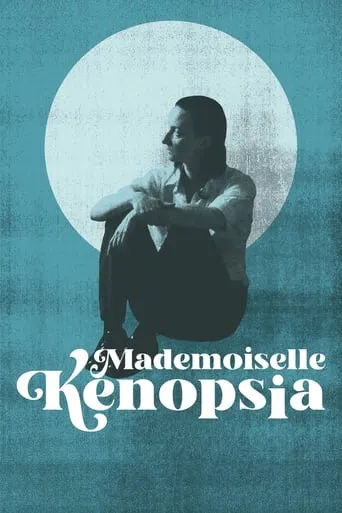 Mademoiselle Kenopsia movie poster - Rated 5/10