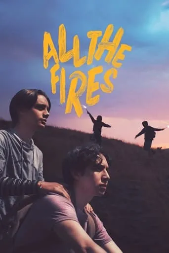 All the Fires movie poster - Rated 7/10