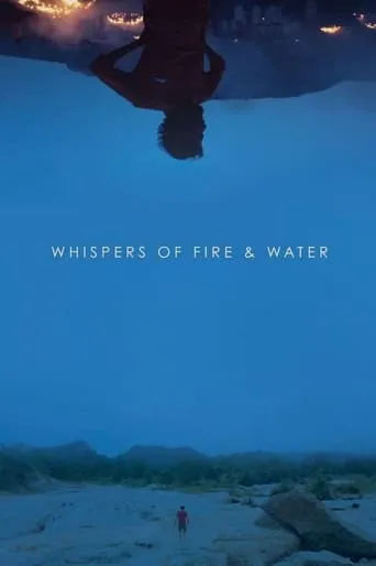 Whispers of Fire & Water movie poster - Rated 6/10