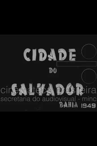 Cidade do Salvador movie poster - Entertainment content