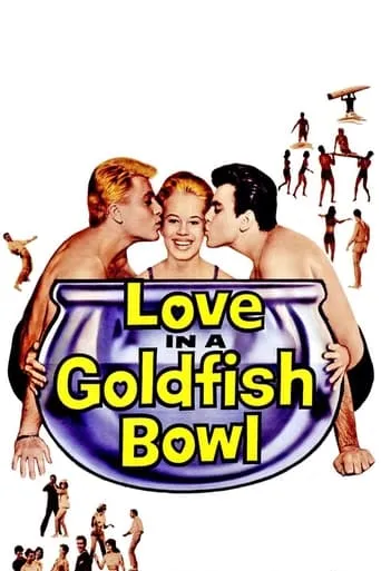 Love in a Goldfish Bowl movie poster - Rated 2/10