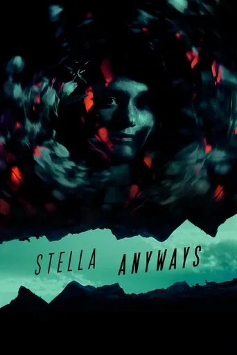 Stella Anyways movie poster - Entertainment content