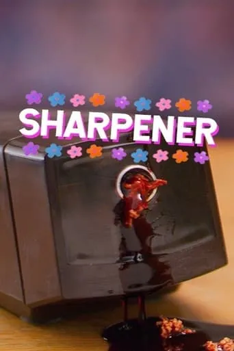 Sharpener movie poster - Entertainment content