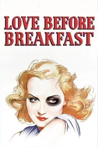Love Before Breakfast movie poster - Rated 5.8/10