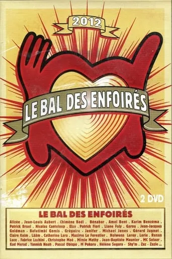 Les Enfoirés 2012 - Le Bal des Enfoirés movie poster - Rated 7.2/10