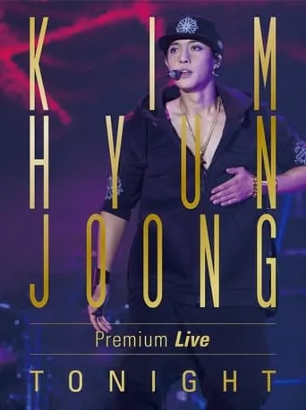 KIM HYUN JOONG Premium Live "TONIGHT" movie poster - Entertainment content
