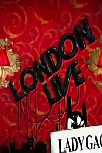 Lady Gaga - London Live Special movie poster - Rated 10/10