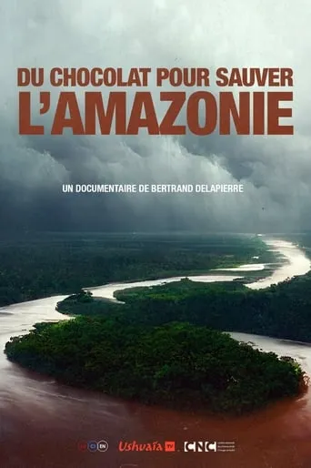 Du Chocolat Pour Sauver l'Amazonie movie poster - Rated 10/10