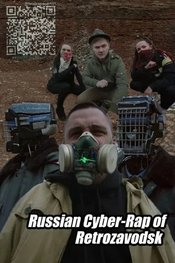 Russian Cyber-Rap of Retrozavodsk movie poster - Rated 9/10