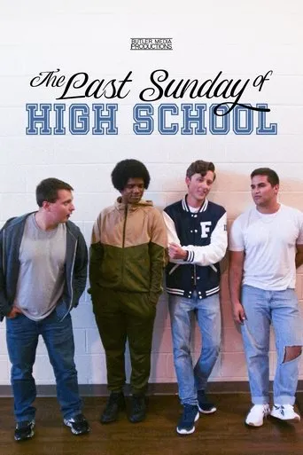 The Last Sunday of High School movie poster - Entertainment content