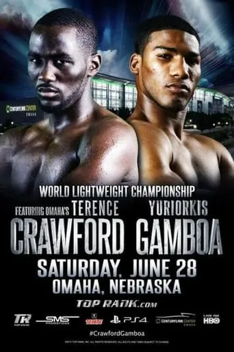 Terence Crawford vs. Yuriorkis Gamboa movie poster - Entertainment content